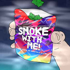 Smoke with Me by Mr Traumatik, J Wilz & LOAD B Cover Art