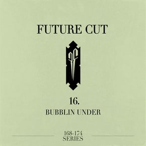 Bubblin' Under by Future Cut Cover Art