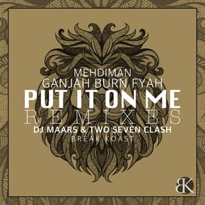 Put It On Me Remixes by Ganjah Burn Fyah Cover Art