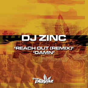 Reach Out (Remix) / Damn by DJ Zinc Cover Art