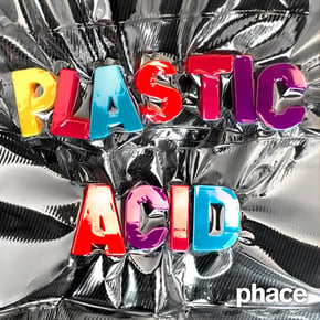 Plastic Acid by Phace Cover Art