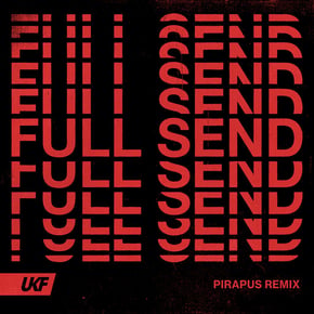 Full Send (Pirapus Remix) by 1991 & Pirapus Cover Art