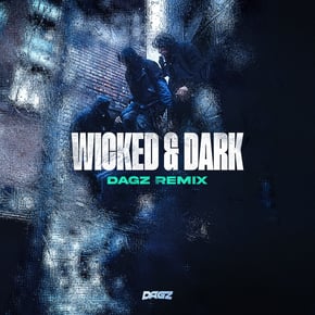 Wicked & Dark (Dagz Remix) by Dagz Cover Art