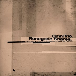 Renegade Snares (Aquasky vs. Masterblaster Remix) / Renegade Snares (Foul Play Remix) by Omni Trio Cover Art