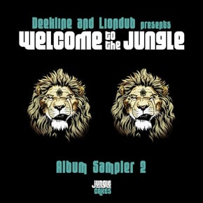 Deekline & Liondub presents Welcome To The Jungle (Album Sampler 2) by Liondub & Deekline Cover Art