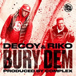 Bury Dem by Decoy, Complex & Riko Cover Art