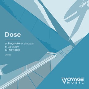 Playmaker / Go Away / I Navigate by Dose Cover Art