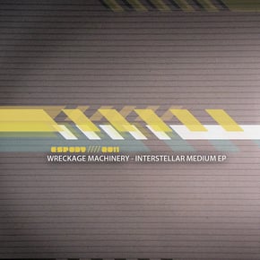 Interstellar Medium by Wreckage Machinery Cover Art