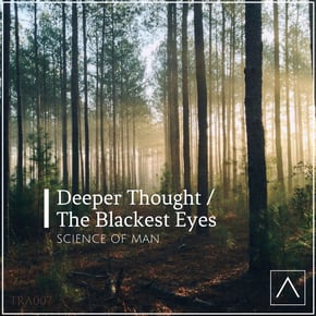 Deeper Thought / The Blackest Eyes by Science of Man Cover Art