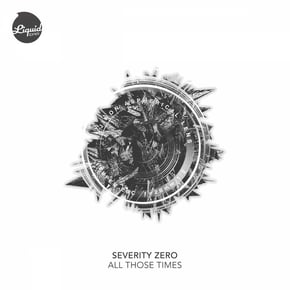 All Those Times - Single by Severity Zero Cover Art