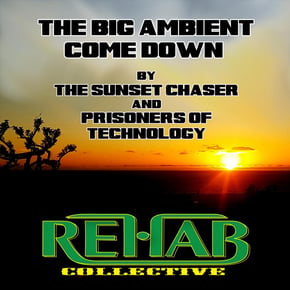 The Big Ambient Come Down by Prisoners Of Technology Cover Art
