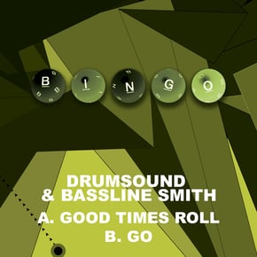 Good Times Roll / Go by Drumsound & Bassline Smith Cover Art