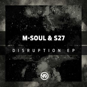 Disruption EP by M-Soul & S27 Cover Art
