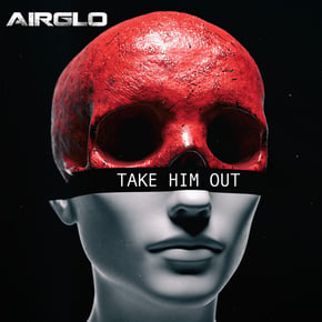 Take HIM OUT by Deekline & AIRGLO Cover Art