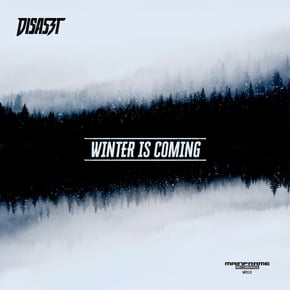 Winter is Coming by Disaszt Cover Art