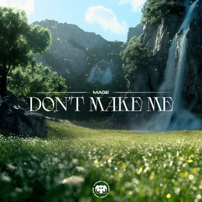 Don't Make Me by Mage Cover Art