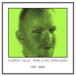 Rare & The Unreleased 1997 - 2000 by Current Value Cover Art