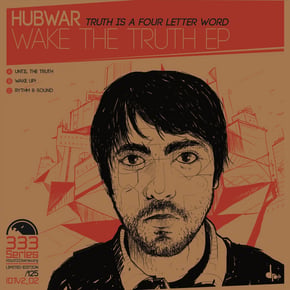 Wake the Truth EP (Truth Is a Four Letter Word) by Hubwar Cover Art