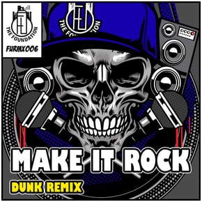 Make It Rock (Dunk Remix) by Conrad Subs & Dunk Cover Art