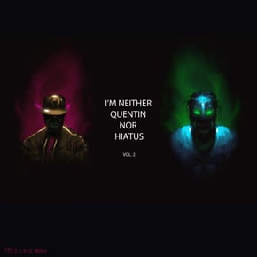 I'm Neither Quentin Nor Hiatus, Vol. 2 by Quentin Hiatus Cover Art