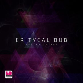 Better Things by Critycal Dub Cover Art