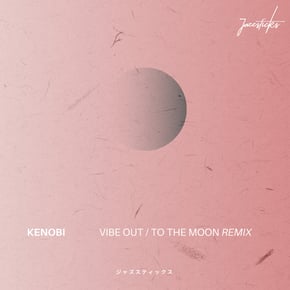 Vibe Out / To The Moon Remix by Kenobi Cover Art