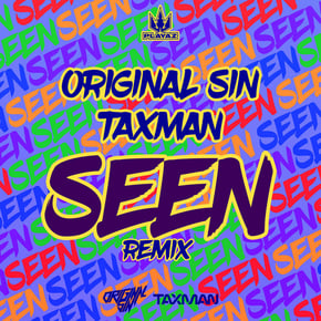 Seen (Remix) by Original Sin & Taxman Cover Art