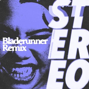 Stereo (Bladerunner Remix) by FFF, goddard., Bladerunner, Moby & Lovelle Cover Art