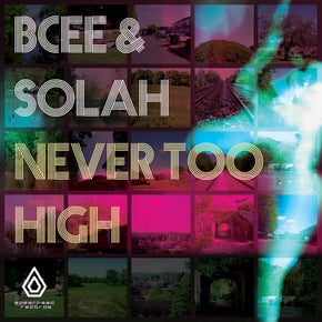 Never Too High by BCee & SOLAH Cover Art