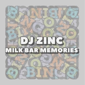 Milk Bar Memories by DJ Zinc Cover Art