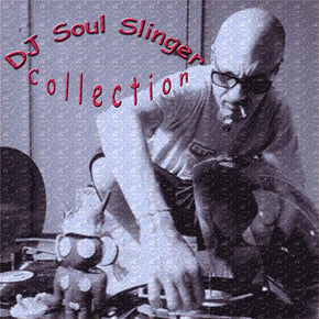 DJ Soul Slinger Collection by DJ Soul Slinger Cover Art