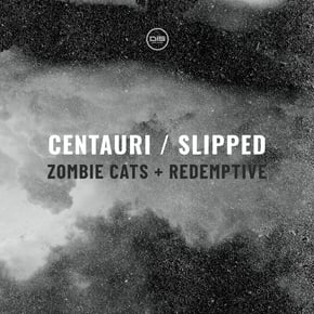 Centauri / Slipped by Zombie Cats & Redemptive Cover Art