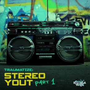 Stereo Yout Part 1 by Traumatize Cover Art