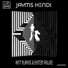 Ain't Playing & System Failure by Jayms Hendi Cover Art