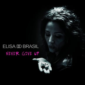 Never Give Up by Elisa Do Brasil Cover Art