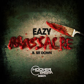 Sit Down / Massacre by Eazy Cover Art