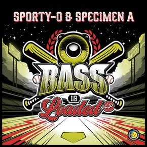 Bass Is Loaded by Specimen A & Sporty-O Cover Art
