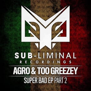Super Bad Part 2 by Agro & Too Greezey Cover Art