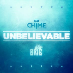 Unbelievable by BOP, The Brig & Chime Cover Art