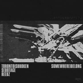 SOMEWHEREIBELONG by Toronto Is Broken Cover Art