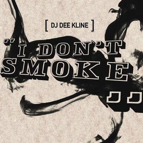 I Don't Smoke by Deekline Cover Art