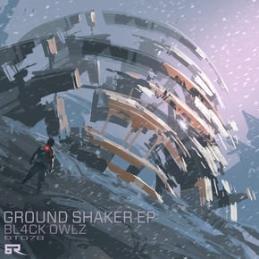 Ground Shaker EP by Bl4ck Owlz Cover Art