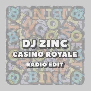 Casino Royale (Radio Edit) by DJ Zinc Cover Art