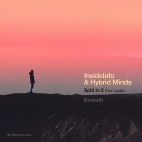 Split In 2 / Beneath by Hybrid Minds & InsideInfo Cover Art
