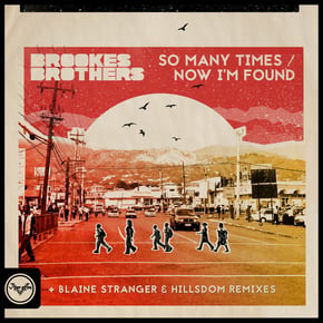 So Many Times / Now I'm Found (Remixes) by Brookes Brothers Cover Art