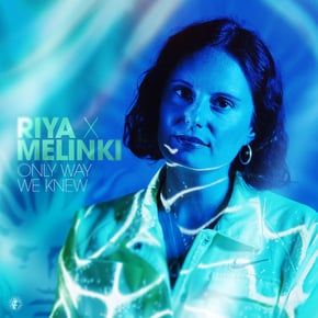 Only Way We Knew by Riya & Melinki Cover Art