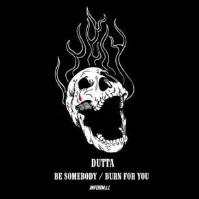 Be Somebody / Burn For You by Dutta & Decoder Cover Art