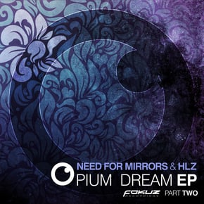 Opium Dream EP Part 2 by Need For Mirrors & HLZ Cover Art