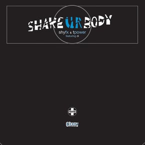 Shake Ur Body (feat. Di) by SHY FX, T. Power & Di Cover Art