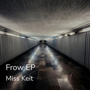 Frow EP by Miss Keit Cover Art